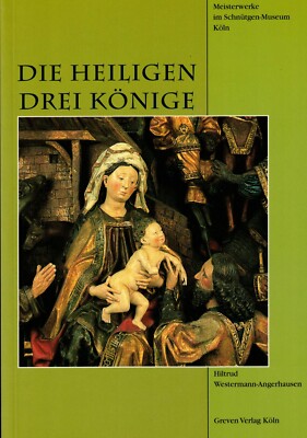 Westermann-Angerhausen, Heilige Drei Könige, Meisterwerke Schnütgen Köln 1996