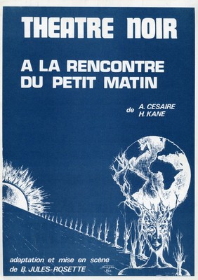 A Cesaire, H Kane / Theater Noir A La Rencontre du Petit Matin