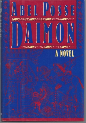 Abel Posse, Sarah Arvio - / Daimon 1st Edition 1992