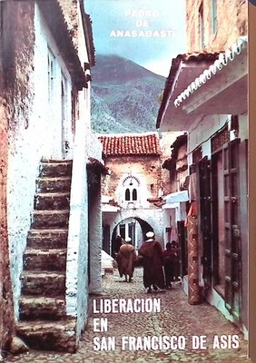 La liberación en San Francisco de Asís Anasagasti, Pedro de: