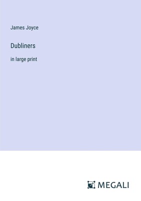 Dubliners in large print James Joyce Taschenbuch Paperback Englisch 2023