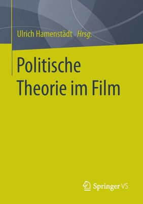 Ulrich Hamenstädt / Politische Theorie im Film9783658072056