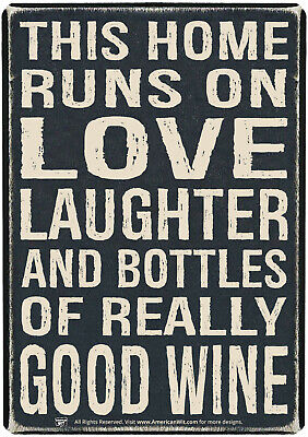 Metal Sign (16'' x 12.5'') This Home Runs ON Love Laughter and Bottles of Really  