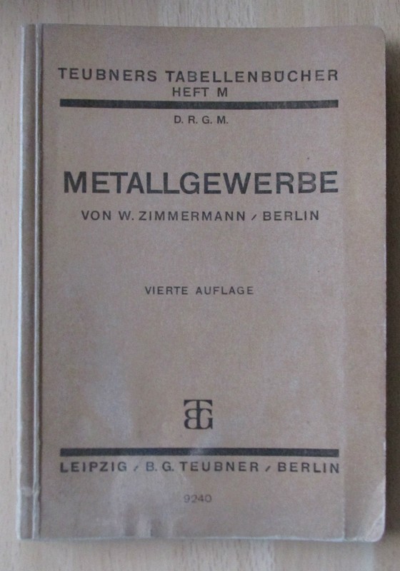 Metallgewerbe TabellenbÃ¼Cher 1936 Kupfer GuÃMessing Bronze Silberlot Stahl Feder