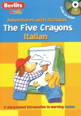 The Five Crayons: Italian by Berlitz (2006, Hardcover, Audio CD) (BRAND NEW)