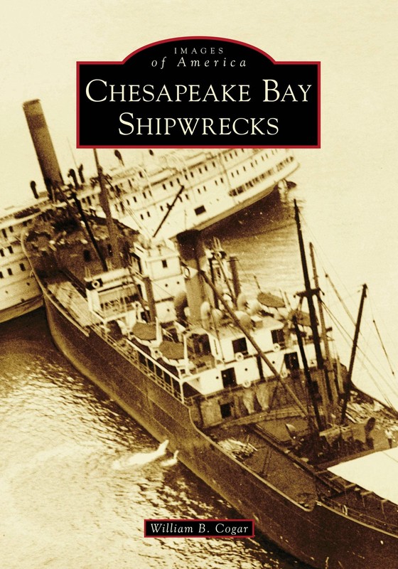 NEW Arcadia Publishing Chesapeake Bay Shipwrecks, MD 9781467128827 Images of