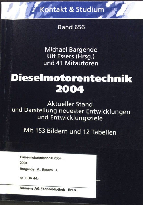 Dieselmotorentechnik 2004. Aktueller Stand Und Darstellung Neuester Entwicklunge