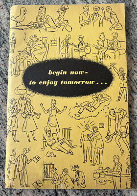 Brand New Rare Vintage 1951  Begin Now- To Enjoy Tomorrow  Second Edition