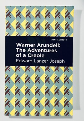 WARNER ARUNDELL: The Adventures of a Creole Paperbound NEW H9781513211992