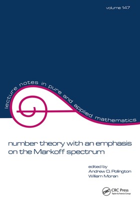 Number Theory with an Emphasis on the Markoff Spectrum (Lecture Notes in Pure...
