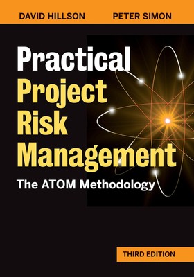 Practical Project Risk Management, Third Edition: The ATOM Methodology by Hills,