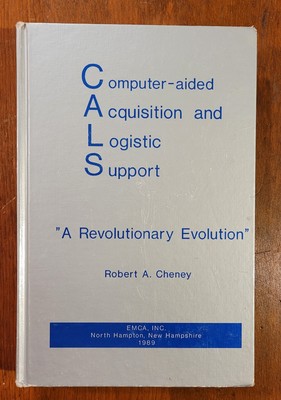 CALS Computer-aided Acquisition and Logistic Support Book - Robert Cheney