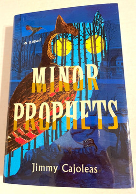 Minor Prophets by Jimmy Cajoleas (English) Hardcover Book A Novel