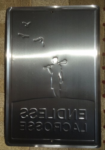 Endless Lacrosse  Aluminum Sign Chalk Talk Sports Pre Owned Excellent Condition