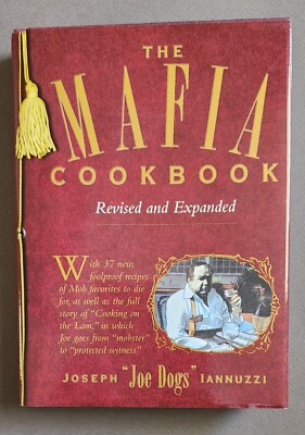 The Mafia Cookbook: Revised and Expanded by Joseph ''Joe Dogs'' Iannuzzi