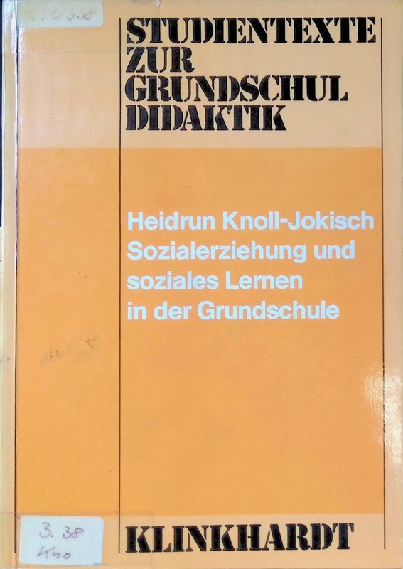 Sozialerziehung Und Soziales Lernen In Der Grundschule. Studientexte Zur Grundsc