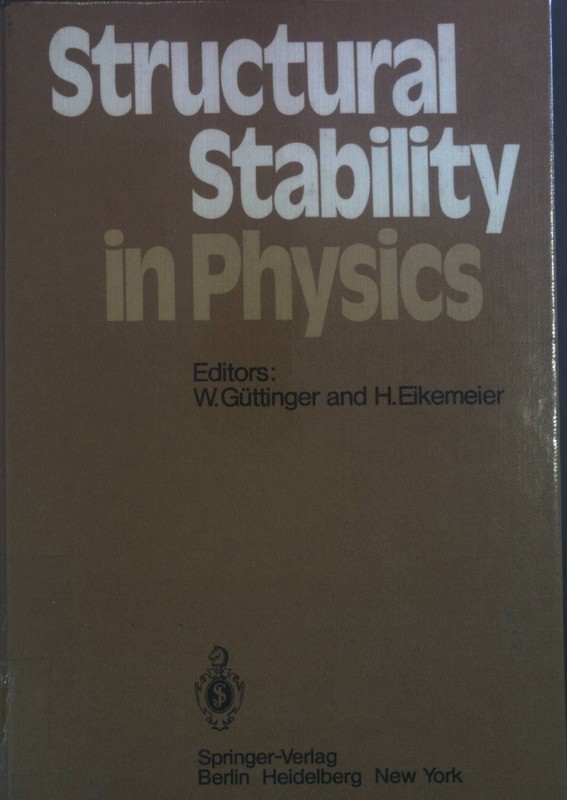 Structural Stability In Physics: Proceedings Of Two International Symposia On Ap