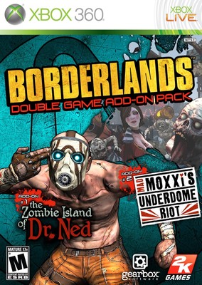 Borderlands Double Game Add-On Pack: The Zombie Island of Dr. Ned / Mad Moxx...