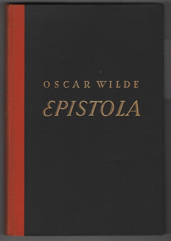Oscar Wilde: Epistola In Carcere Et Vinculis   ^1925