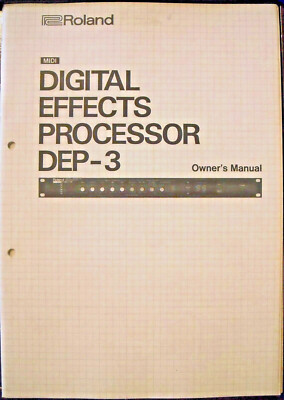 Roland DEP-3 Midi Digital Effects Processor Rack Unit Original Owner's Manual.