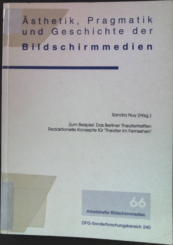 Zum Beispiel: Das Berliner Theatertreffen. Redaktionelle Konzepte FÃ¼R 