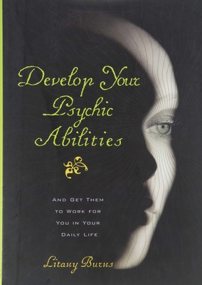 Develop Your Psychic Abilities