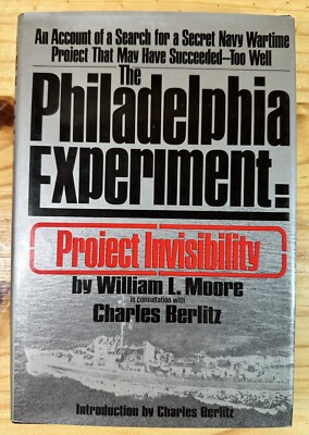 The Philadelphia Experiment Project Invisibility William Moore Hardcover 1979