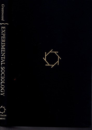 Experimental Sociology : A Study in Method by Ernest Greenwood (1976, Hardcover,