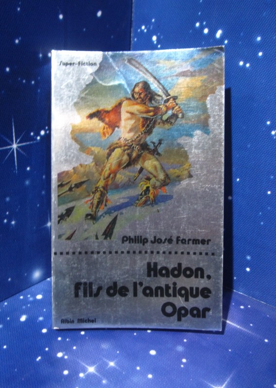 Hadon, Fils De L'Antique Opar .Philip JosÃ© Farmer. Super-Fiction NÂ°9  X10