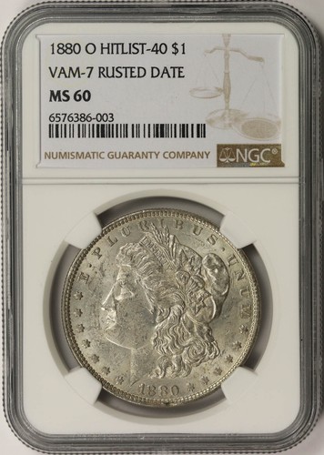 1880-O VAM-7 Rusted Date Hitlist-40 Morgan Dollar $1 MS 60 NGC | eBay