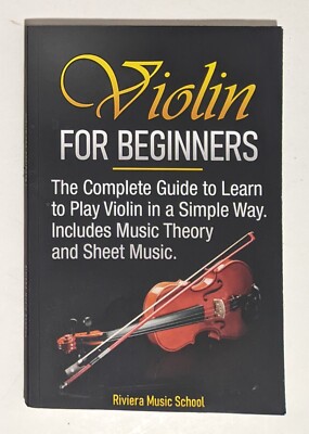 Violin for Beginners Complete Guide to Learn to Play Violin Riviera Music School
