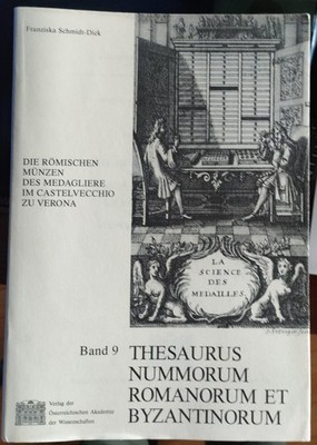 Fr. Schmidt-Dick, Die römischen Münzen des Medagliere im Castelvecchio zu Verona
