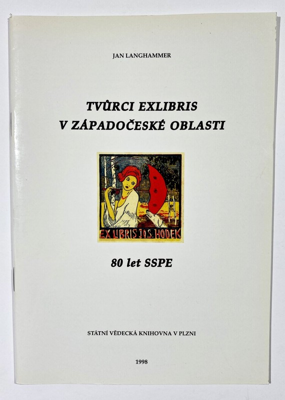 Langhammer - Tvurci Exlibris V ZÃ¡PadoceskÃ© Oblasti 1998 / Ex Libris Czech