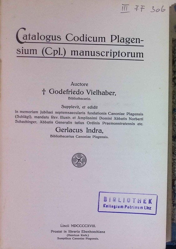 Catalogus Codicum Plagensium (Cpl.) Manuscriptorum Vielhaber, Godefriedo: