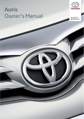 TOYOTA AURIS OWNERS MANUAL HANDBOOK ALL YEARS New Print FREE POSTAGE