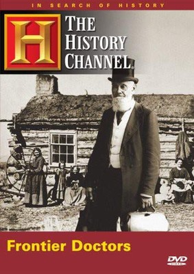 In Search of History: Frontier Doctors