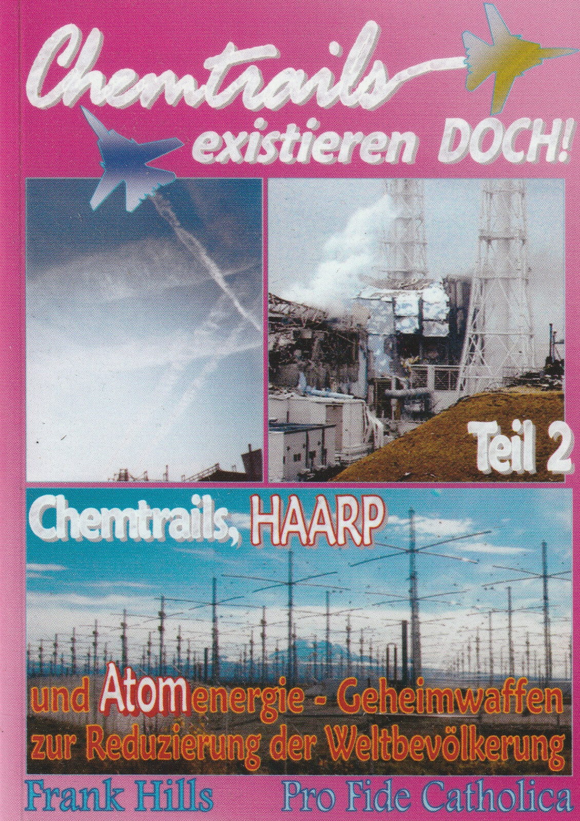CHEMTRAILS , HAARP UND ATOMENERGIE - Frank Hills BUCH - NEU