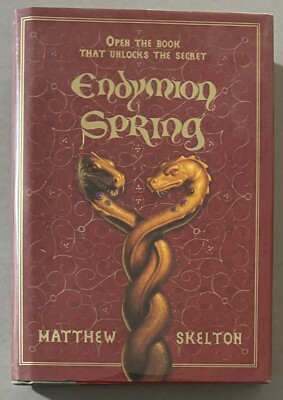 Endymion Spring by Matthew Skelton Signed as new First Edition 2006