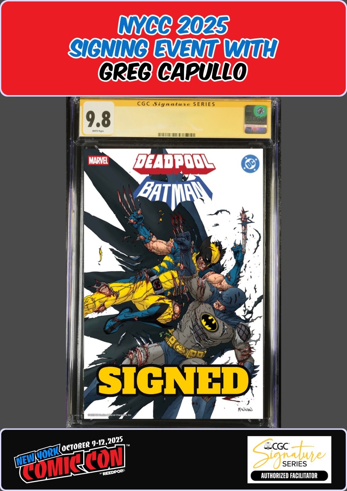 DEADPOOL/BATMAN #1 CGC SS NYCC 1:25 MCNIVEN VARIANT GREG