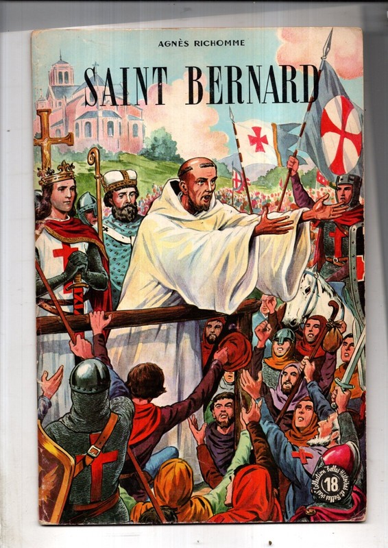 Belles Histoires Et Belles Vies NÂ°18. Saint Bernard.  Fleurus 1961. Rigot