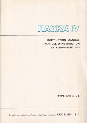 Operating Instructions for Nagra IV D, IV L