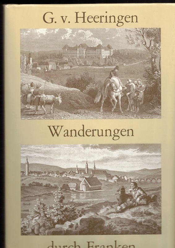 Gustav Von Heeringen: Wanderungen Durch Franken (1973)