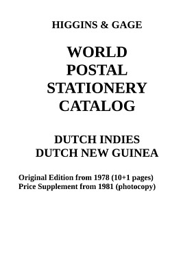 Higgins & Gage POSTAL STATIONERY CATALOG DUTCH INDIES & NEW GUINEA (PDF-File)