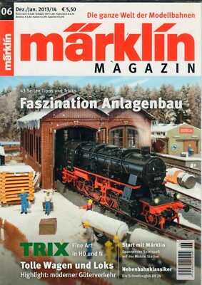 MÄRKLIN MAGAZIN 06 Dez. / Jan. 2013/14 Heft Modell Eisenbahn B20672