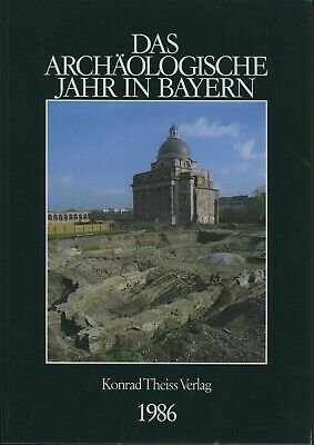 Archäologie Bayern 1986 Ausgrabung Altertum Antike Geschichte Ortskunde Kultur 