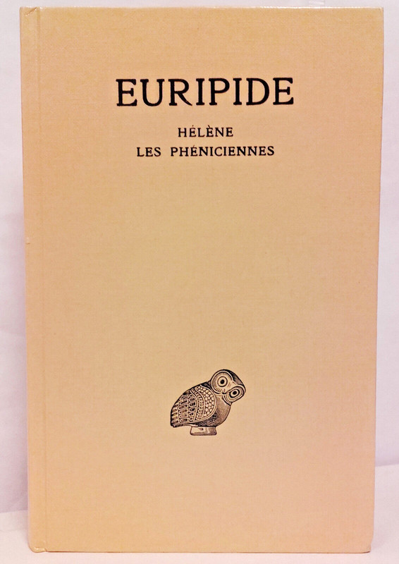 Euripide. TragÃ©Dies Tome V : HÃ©LÃ¨Ne. Les PhÃ©Niciennes.  BudÃ© Bilingue CartonnÃ©