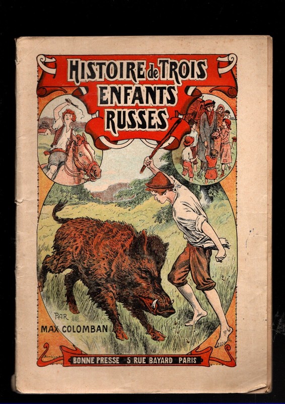 Histoire De Trois Enfants Russes. Max Colomban. Bonne Presse 1926.  CinÃ©Matiques