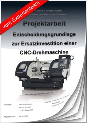 Technischer Betriebswirt TBW Projektarbeit & Präsentation IHK CNC Investition