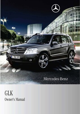 MERCEDES-BENZ GLK SUV (W204) Car Owners Manual NEW PRINT FREE POSTAGE