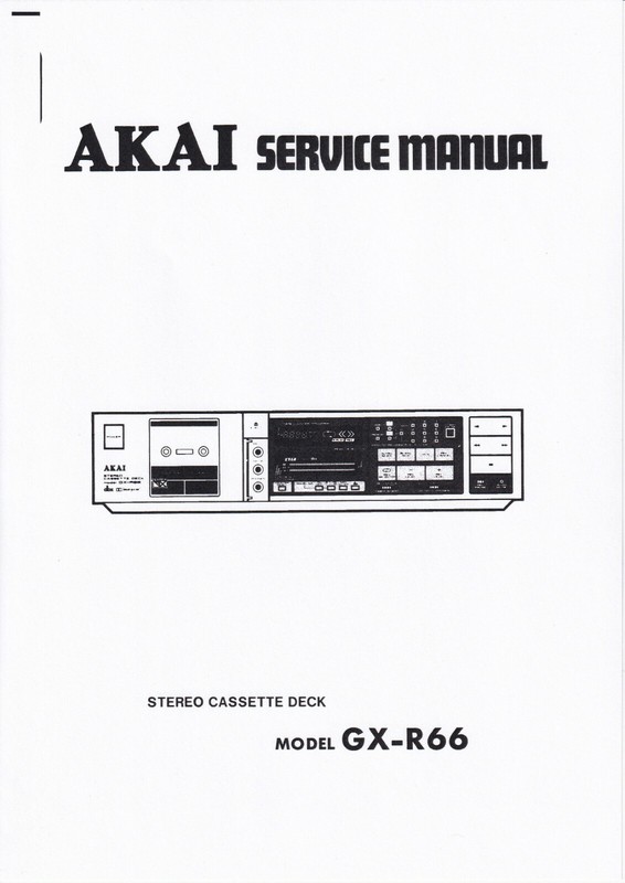 Akai gx service manual. Akai hx-a301w. akai gx-r55. akai hx-3. akai hx-a1 service manual.
